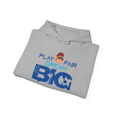 Youth Hoodies Play Fair Dream Big Hooded Sweatshirt