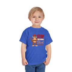 Toddler Short Sleeves Stop Dreaming Start Doing