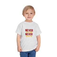 Toddler Short Sleeves Never Give Up Never Give In