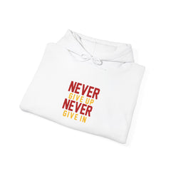 Youth Hoodies Never Give up Never Give in Hooded Sweatshirt