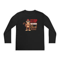 Youth Long Sleeve Stop Dreaming Start Doing