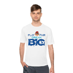 Unisex Adults Tee Play Fair Dream Big