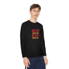 Youth Long Sleeve Never Give up Never Give in