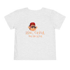 Toddler Short Sleeves Rise, Grind and Be Kind