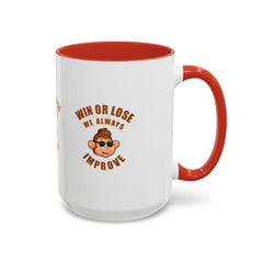 Accent Coffee Mug (11, 15oz) Win or Loss we always Improve