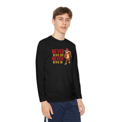 Youth Long Sleeve Never Give Up Never Give In