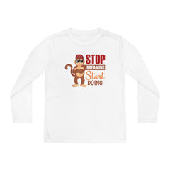 Youth Long Sleeve Stop Dreaming Start Doing