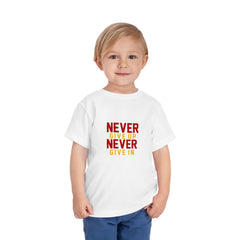 Toddler Short Sleeves Never Give Up Never Give In