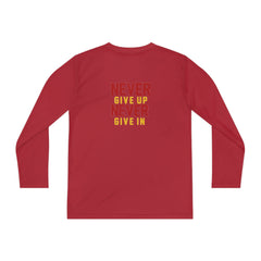 Youth Long Sleeve Never Give up Never Give in