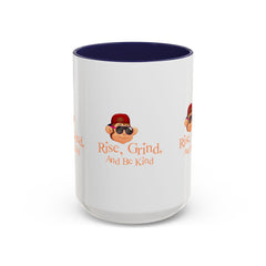 Accent Coffee Mug (11, 15oz) Rise Grind And Be Kind