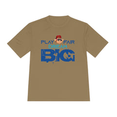 Unisex Adults Tee Play Fair Dream Big