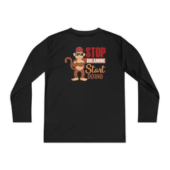 Youth Long Sleeve Stop Dreaming Start Doing