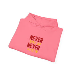 Youth Hoodies Never Give up Never Give in Hooded Sweatshirt