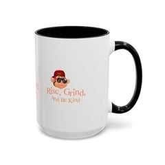 Accent Coffee Mug (11, 15oz) Rise Grind And Be Kind