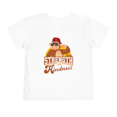 Toddler Short Sleeves Strength in Kindness