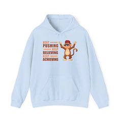 Adult Hoodies Keep Pushing, Keep Believing, Keep Achieving Hooded Sweatshirt