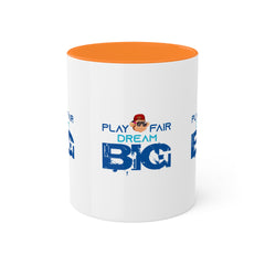 11oz Play Fair Dream Big