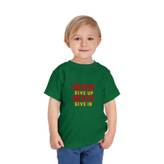 Toddler Short Sleeves Never Give Up Never Give In