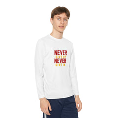 Youth Long Sleeve Never Give up Never Give in