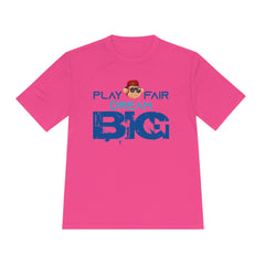 Unisex Adults Tee Play Fair Dream Big