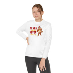 Youth Long Sleeve Never Give Up Never Give In