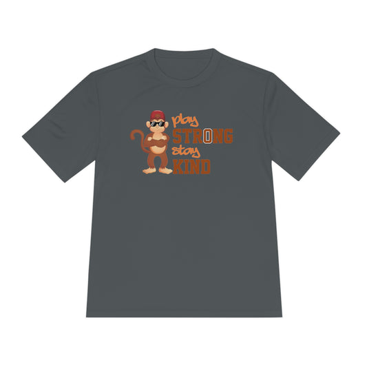 Unisex Moisture Wicking Play Strong stay Kind