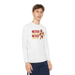 Youth Long Sleeve Never Give Up Never Give In