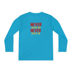 Youth Long Sleeve Never Give up Never Give in