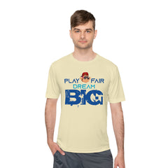 Unisex Adults Tee Play Fair Dream Big