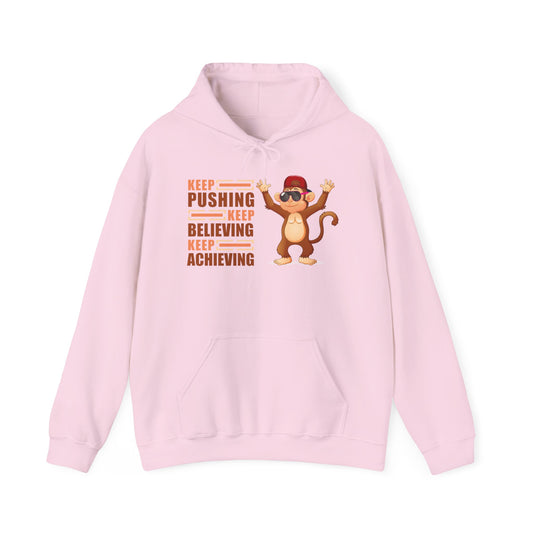 Youth Hoodies Keep Pushing, Keep Believing, Keep Achieving Hooded Sweatshirt