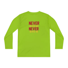 Youth Long Sleeve Never Give up Never Give in