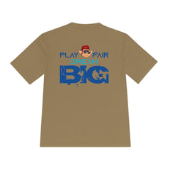 Unisex Adults Tee Play Fair Dream Big