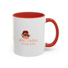 Accent Coffee Mug (11, 15oz) Rise Grind And Be Kind