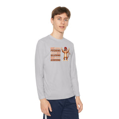 Youth Long Sleeve Keep Pushing, Keep Believing, Keep Achieving