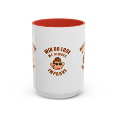 Accent Coffee Mug (11, 15oz) Win or Loss we always Improve