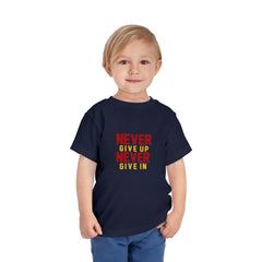 Toddler Short Sleeves Never Give Up Never Give In