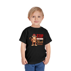 Toddler Short Sleeves Stop Dreaming Start Doing