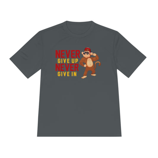 Unisex Moisture Wicking Never Give up Never Give in