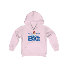 Youth Hoodie Sweatshirt Play Fair Dream Big