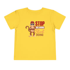 Toddler Short Sleeves Stop Dreaming Start Doing