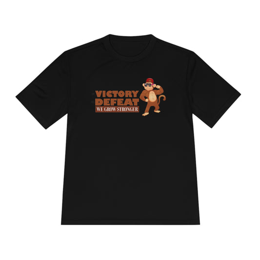 Unisex Moisture Wicking Victory Defeat we Grow Stronger