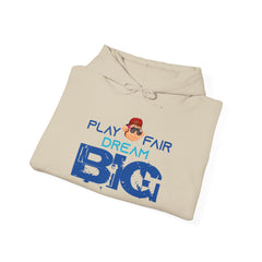 Youth Hoodies Play Fair Dream Big Hooded Sweatshirt