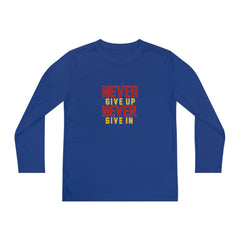 Youth Long Sleeve Never Give up Never Give in