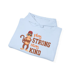 Youth Hoodies Play Strong stay Kind Hooded Sweatshirt