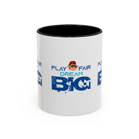 Accent Coffee Mug (11, 15oz) Play Fair Dream Big