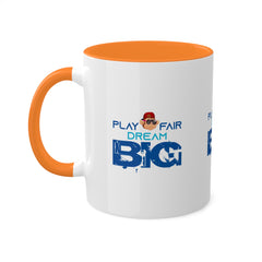 11oz Play Fair Dream Big