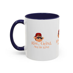 Accent Coffee Mug (11, 15oz) Rise Grind And Be Kind