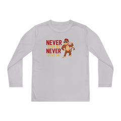 Youth Long Sleeve Never Give Up Never Give In