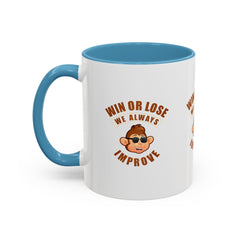 Accent Coffee Mug (11, 15oz) Win or Loss we always Improve