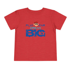 Toddler Short Sleeve Play Fair Dream Big